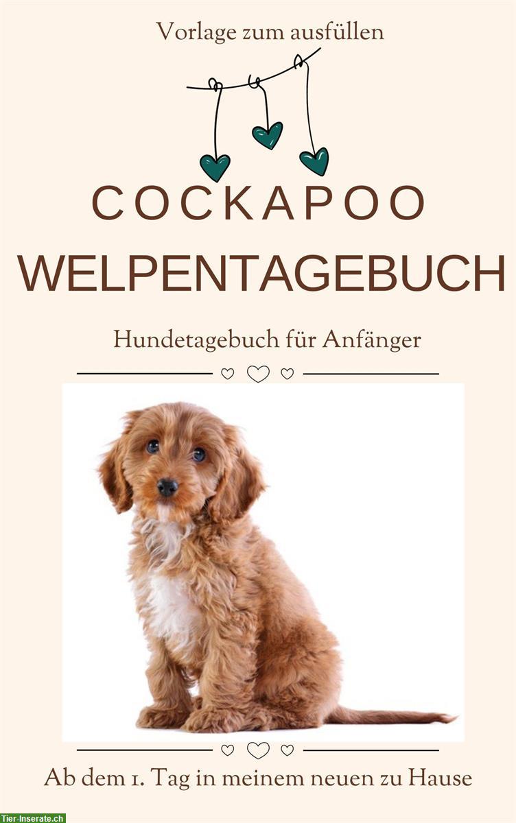 Das Cockapoo Welpentagebuch für Neueinsteiger, Vorlage zum ausfüllen