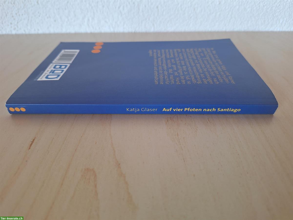 Bild 4: Buch: Auf vier Pfoten nach Santiago von Katja Glaser