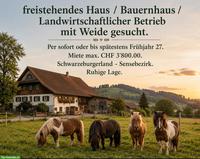 Bauernhaus / Landwirtschaftlicher Betrieb gesucht BE/FR