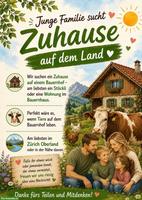 Junge Familie sucht Zuhause auf dem Land, Region ZH-Oberland